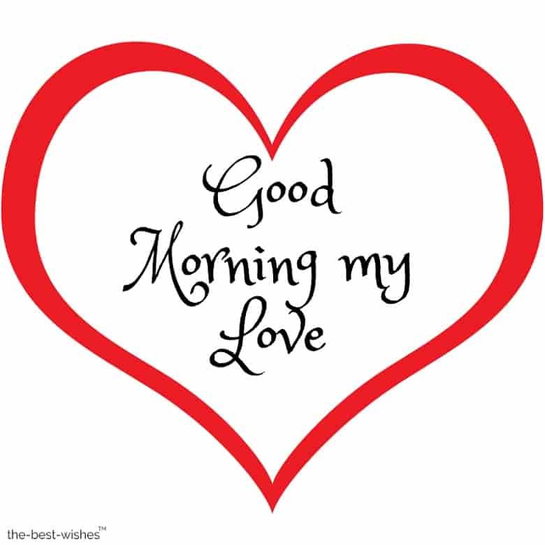 The best of good love gone. Good morning my Love картинки. Открытки good morning my Love. Good morning my Love мужчине. Good morning my Love i Love you.
