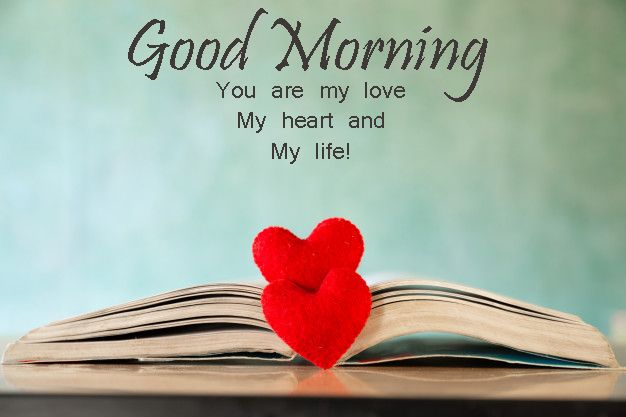 Books are in my life. Good morning Love. Открытки good morning my Love. Good morning my Life. Книга сердце.